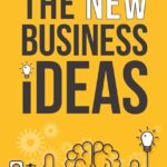 New Business Idea’s $1000 – $10000